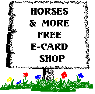 Click here to send free horse ecards to friends & family